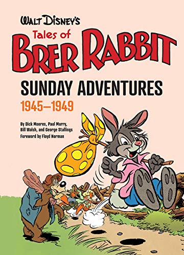 Walt Disney's Tales of Brer Rabbit: Sunday Adventures 1945-1948