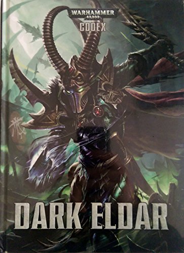 Warhammer 40,000 - Dark Eldar Codex Hard Backed Book by Games workshop (2014-08-02)