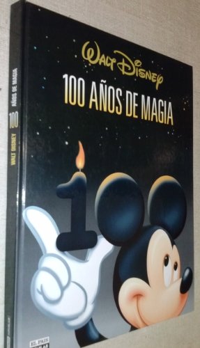 100 años de magia WALT DISNEY-GRAN FORMATO-ESPLENDIDAS ILUSTRACIONES