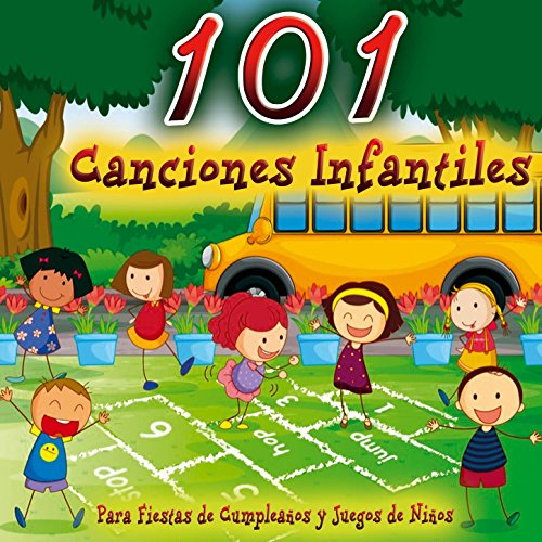 101 Canciones Infantiles, Música para Fiestas de Cumpleaños y Juegos de Niños