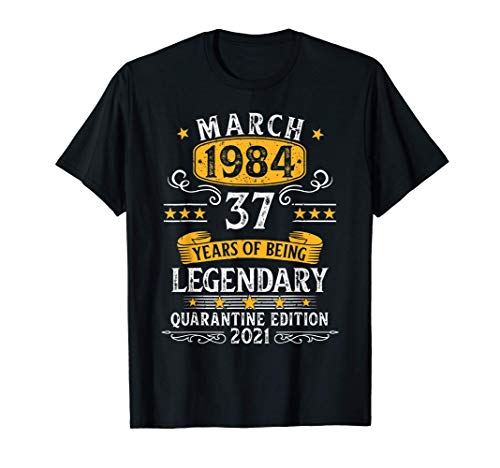 37 Años Cumpleaños Leyendas nacen en Marzo De 1984 Regalo Camiseta