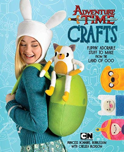 Adventure Time Crafts: Flippin' Adorable Stuff to Make from the Land of Ooo by Cartoon Network (2014-10-07)