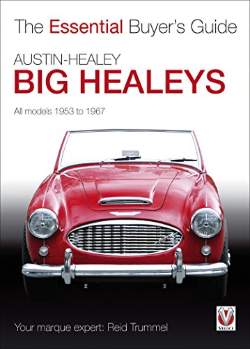 Austin-Healey Big Healeys: The Essential Buyer's Guide (Essential Buyer's Guide series) (English Edition)