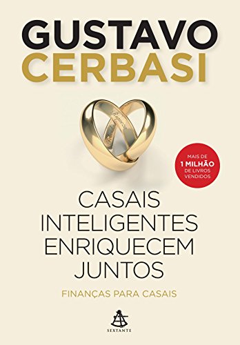 Casais inteligentes enriquecem juntos: Finanças para casais (Portuguese Edition)