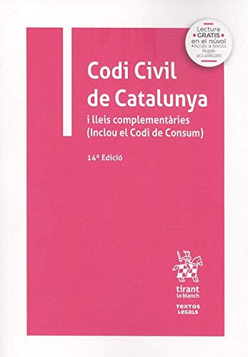 Codi Civil De Catalunya I Lleis complementàries. (Inclou El Codi De Consum) 14ª Edició 2020 (Textos Legales)