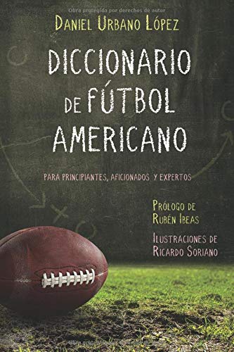 Diccionario de Fútbol Americano: Para principiantes, aficionados y expertos
