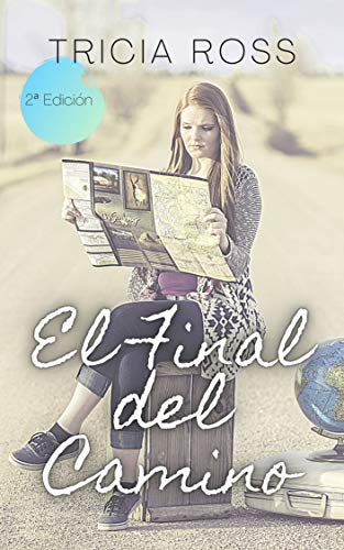 El final del camino (novela romántica, feel good)
