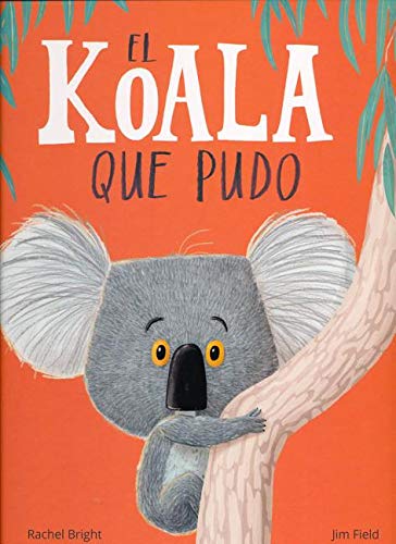 El koala que pudo (Álbumes ilustrados)