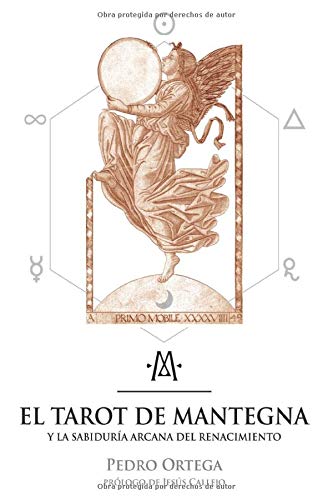 El Tarot de Mantegna: y la sabiduría arcana del Renacimiento