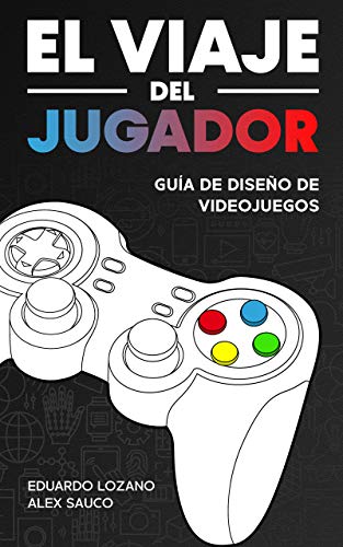 El Viaje del Jugador: Guía de Diseño de Videojuegos