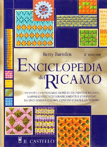 Enciclopedia del ricamo (Cucito, ricamo, tessitura)