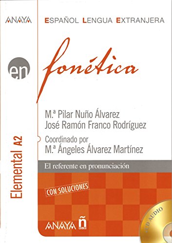 Fonética. Nivel elemental A2: Fonetica - nivel elemental A2 con soluciones + CD (2) (Anaya E.L.E. EN - Fonética - Elemental (A2))