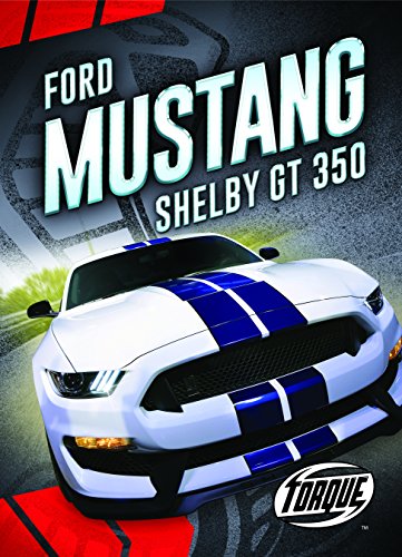 Ford Mustang Shelby Gt350 (Torque Books)