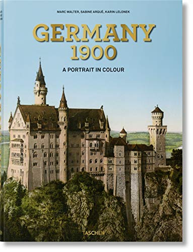 Germany 1900. A Portrait in Color (trilingüe) (EXTRA LARGE) (Inglés) Tapa dura – 29 septiembre 2020