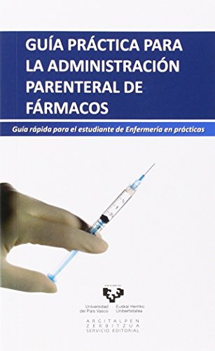 Guía práctica para la administración parenteral de fármacos (Zabalduz)