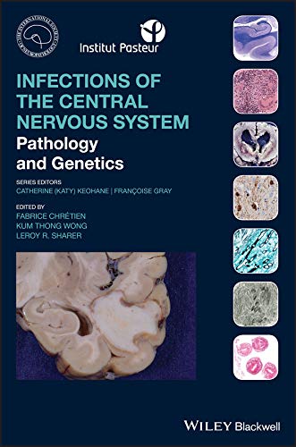 Infections of the Central Nervous System: Pathology and Genetics (International Society of Neuropathology Series) (English Edition)