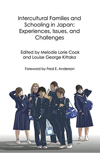 Intercultural Families and Schooling in Japan: Experiences, Issues, and Challenges (Life and Education in Japan) (English Edition)