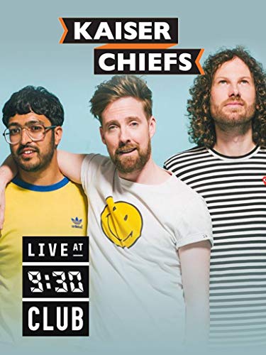 Kaiser Chiefs - Live at 9:30 Club
