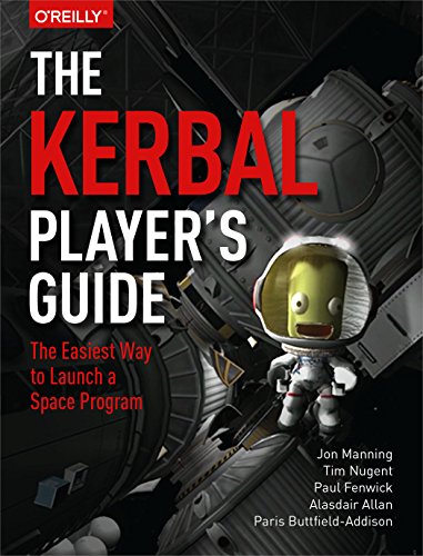 Kerbal Space Program: The Easiest Way to Launch a Space Program