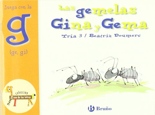 Las gemelas Gina y Gema: Juega con la g (ge, gi) (Castellano - A Partir De 3 Años - Libros Didácticos - El Zoo De Las Letras)