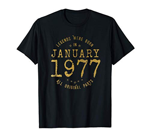 Las Leyendas nacen en Enero de 1977 - Regalo de 44 años Camiseta