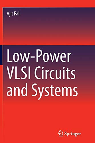 Low-Power VLSI Circuits and Systems