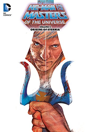 Masters of the Universe Volume 2: Origins of Eternia TP: 02 (He-Man and the Masters of the Universe)