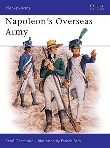 Napoleon's Overseas Army: No. 211 (Men-at-Arms)