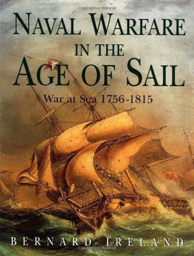 Naval Warfare in the Age of Sail - War at Sea 1756-1815
