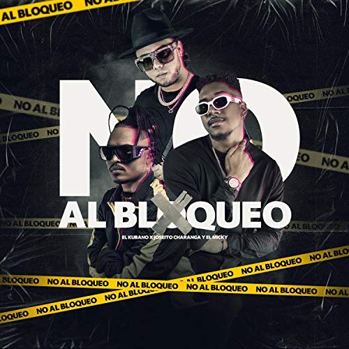 No al Bloqueo (feat. Joseito Charanga & El Micky)