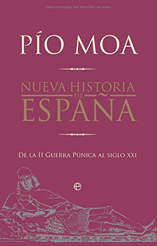 Nueva historia de España - de la II Guerra punica al siglo xxi (Historia Divulgativa)