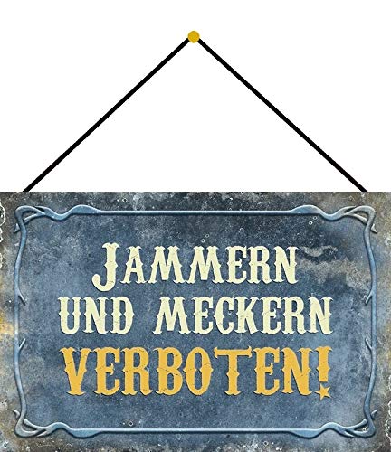 NWFS Jammer und Meckern verboten - Placa metálica (20 x 30 cm, con cordón)
