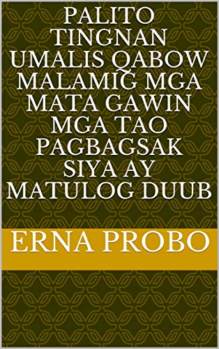 palito tingnan umalis qabow malamig mga mata gawin mga tao pagbagsak siya ay matulog duub (Italian Edition)