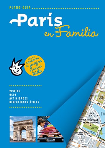 París en familia: Con un cuaderno de juegos especial kids: 1 (Plano - Guías)