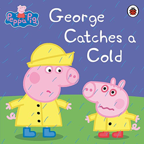 Peppa Pig: George Catches a Cold (English Edition)