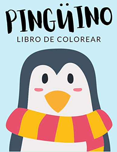 Pingüino Libro de Colorear: Libro de Colorear Pingüino, Más de 40 Páginas Para Colorear, Aves Marinas, Pingüino Emperador Libro para Colorear para ... - ? Horas de Diversión Garantizadas! ✅ ??