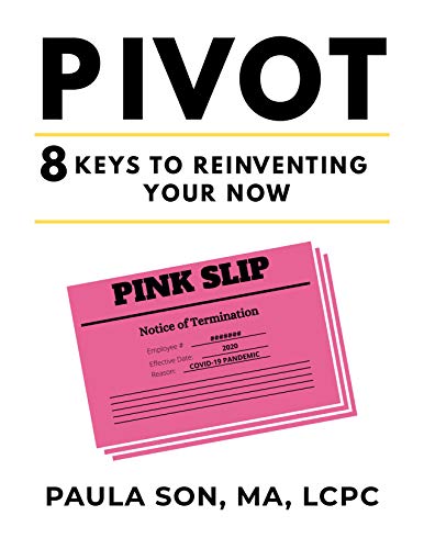 PIVOT: 8 Keys To Reinventing Your NOW (English Edition)