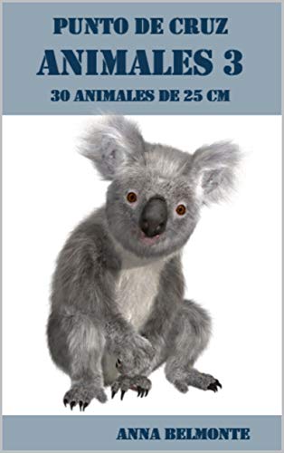 PUNTO DE CRUZ ANIMALES 3. 30 ANIMALES DE 25 CM.: 30 diseños de animales, de 25 cm, para bordar en punto de cruz.
