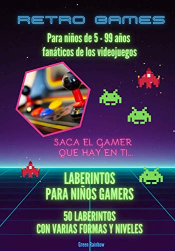 Retro Games: Laberintos para niños Gamers de 5 a 99 años, fanáticos de los videojuegos retro: 50 Laberintos con varias formas y niveles