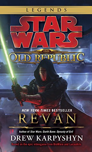 Revan: Star Wars Legends (the Old Republic) (Star Wars: The Old Republic)