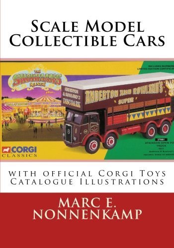Scale Model Collectible Cars: with Selective Catalogue Histories for Matchbox, Corgi and Schuco by Mr. Marc E. Nonnenkamp (2011-03-20)