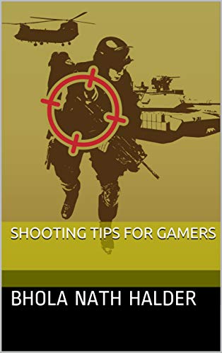 Shooting Tips of Gamers (English Edition)