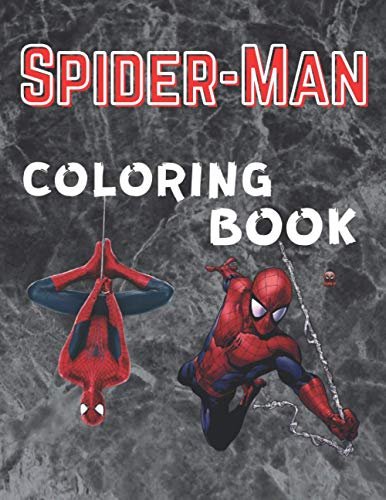 Spider-Man Coloring Book: Coloring Books For Kids And Adults With Favorite Character Spiderman