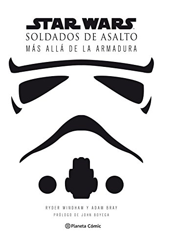 Star Wars Soldados de asalto (Stormtroopers): Detrás de la armadura (Star Wars: Guías Ilustradas)
