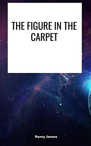 The Figure in the Carpet (English Edition)