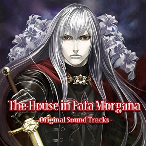 The House in Fata Morgana (Original Sound Track)