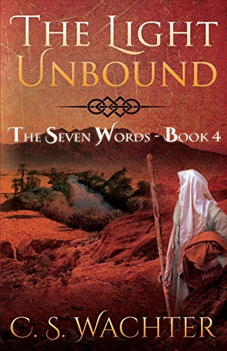 The Light Unbound: 4 (The Seven Words)