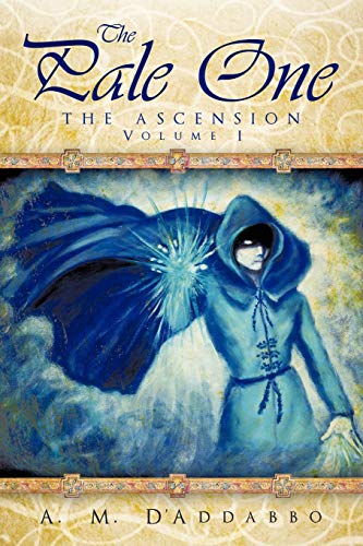 The Pale One: The Ascension, Volume I