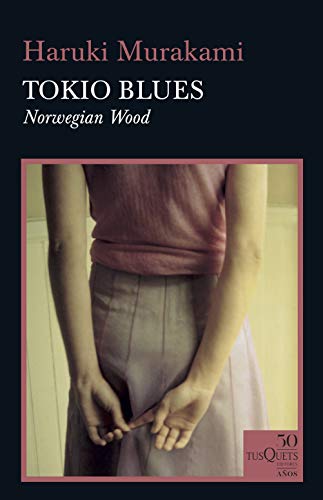 Tokio blues (50 años Tusquets)