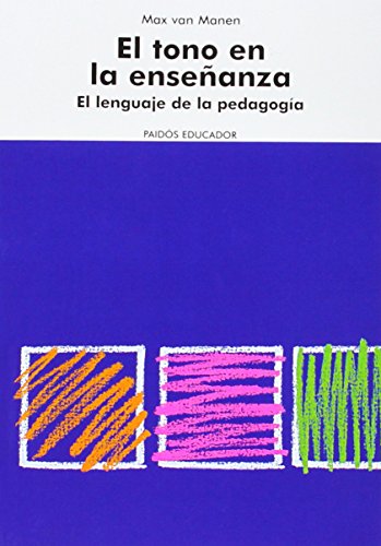Tono en la enseñanza, el - el lenguaje de la pedagogia (Educador)